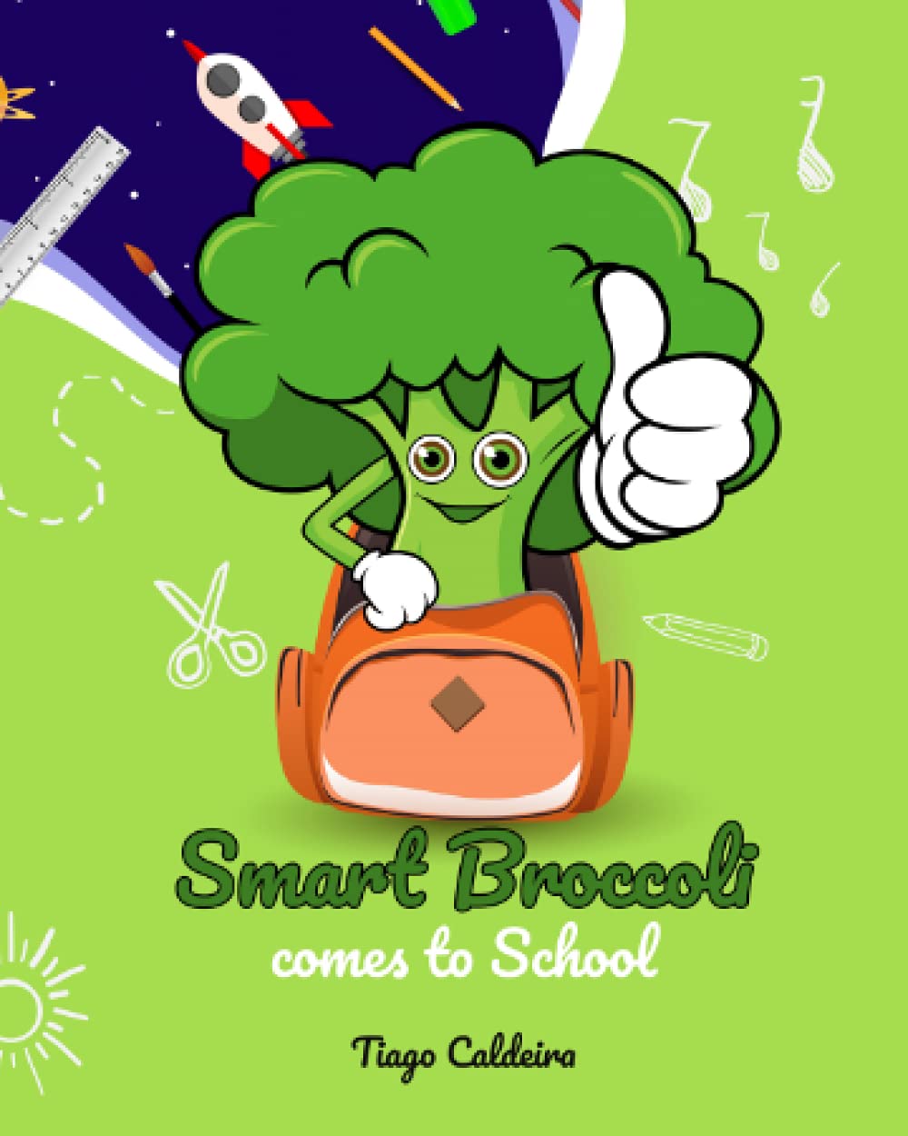 Smart Broccoli comes to School (Smart Broccoli Adventures)