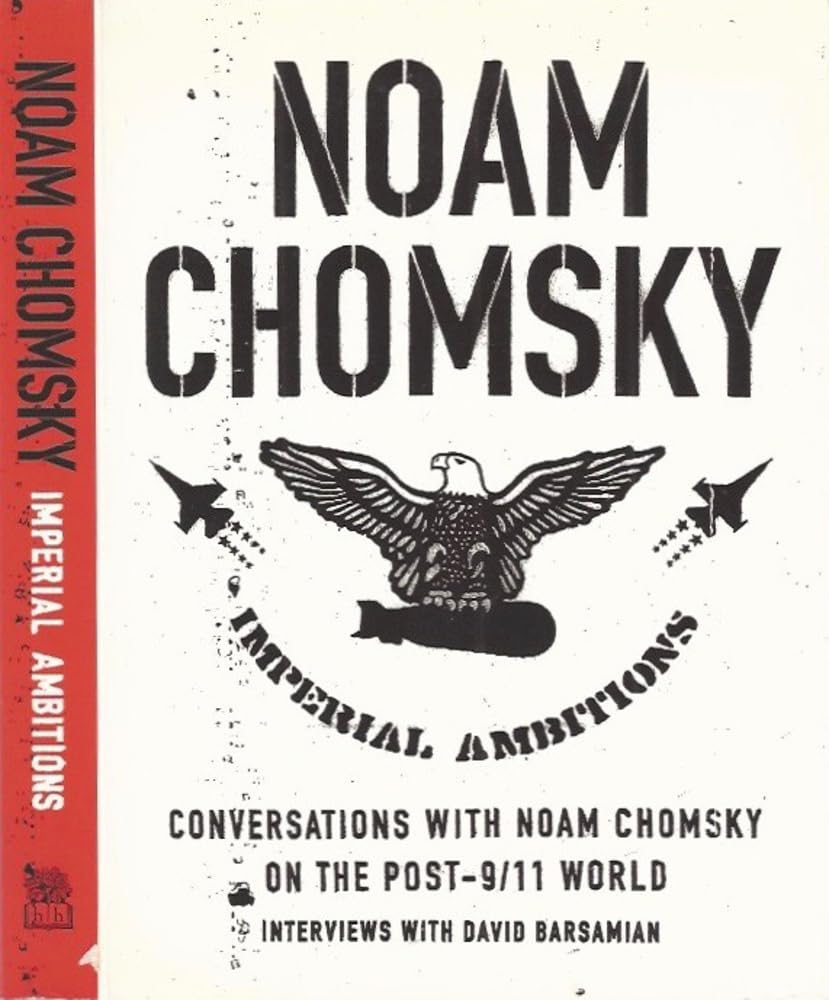 Buy Imperial Ambitions: Conversations with Noam Chomsky on the Post 9/11 World (TBP) (GRP) — BookShops.in