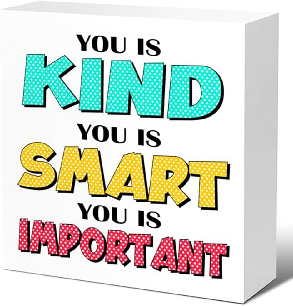 You Is Kind You Is Smart You Is Important Wood Block Sign Positive Affirmation Desk Decor Motivational Wooden