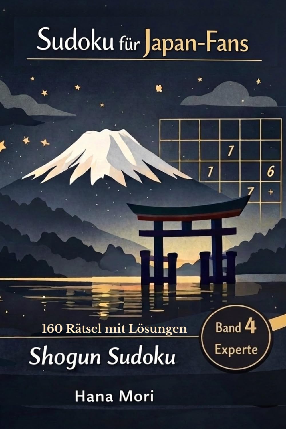 Sudoku für Japan-Fans: Shogun Sudoku, 160 schwere Rätsel für Experten mit Lösungen