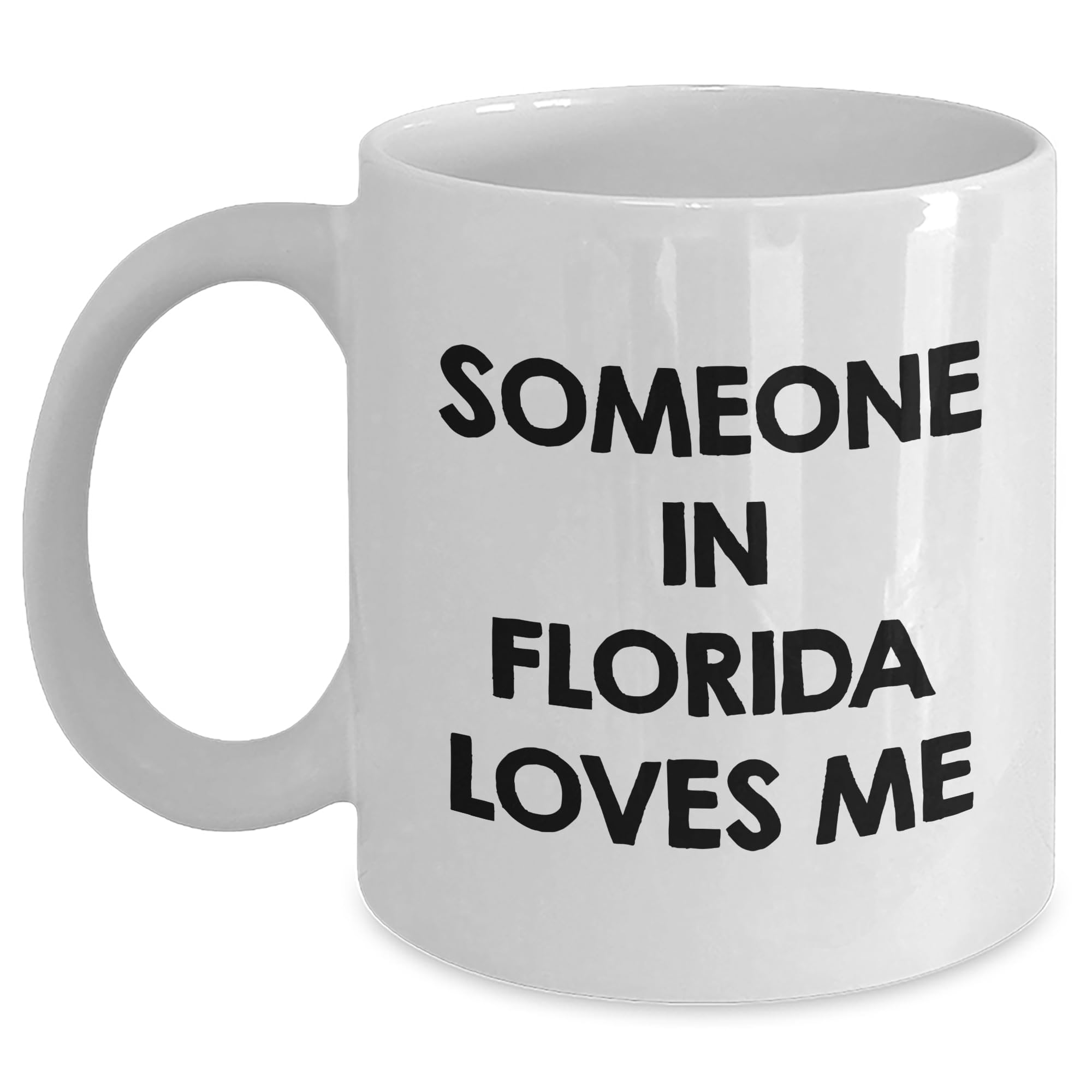 Florida Loves Me — funny ceramic mug from ShopProudGifts