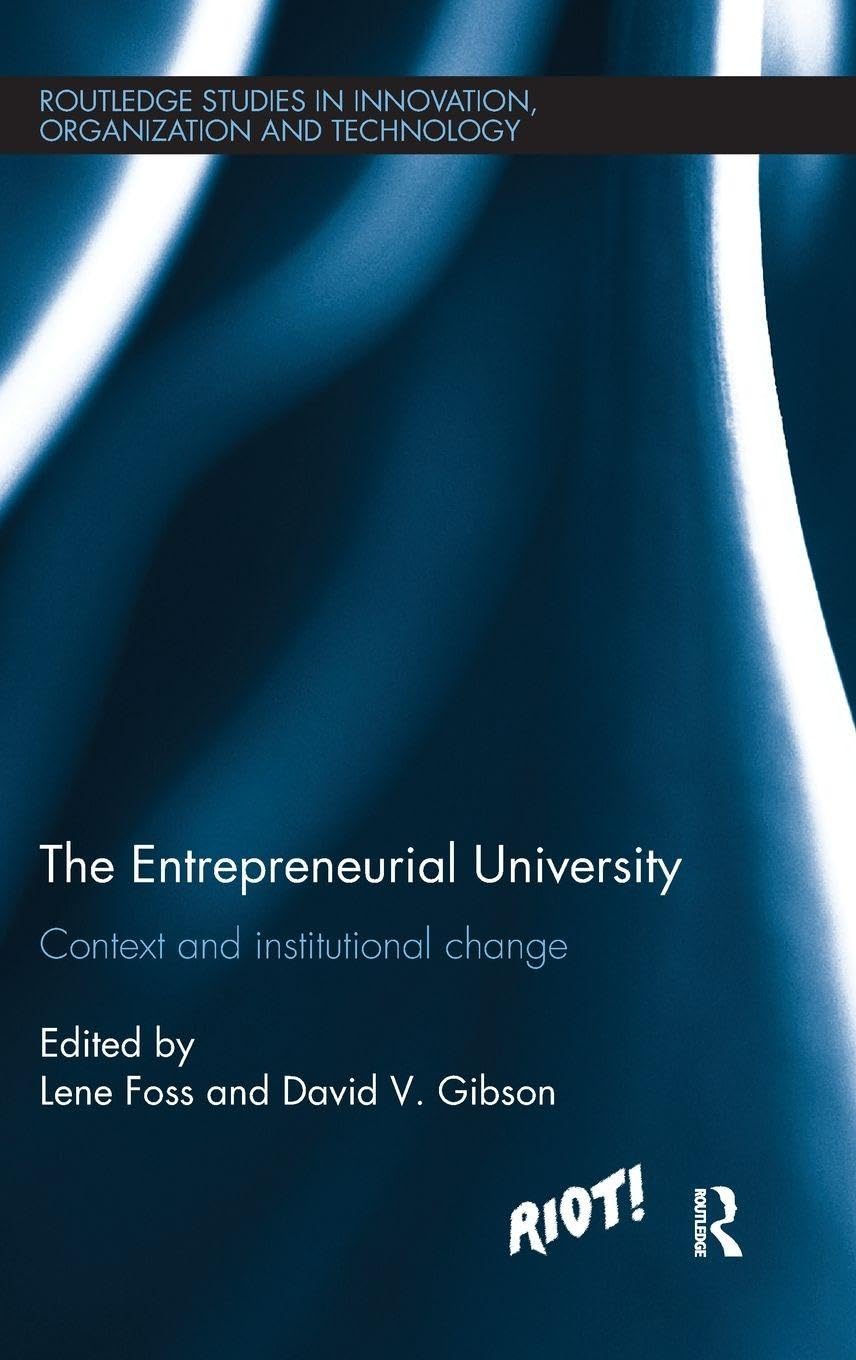 The Entrepreneurial University: Context and Institutional Change