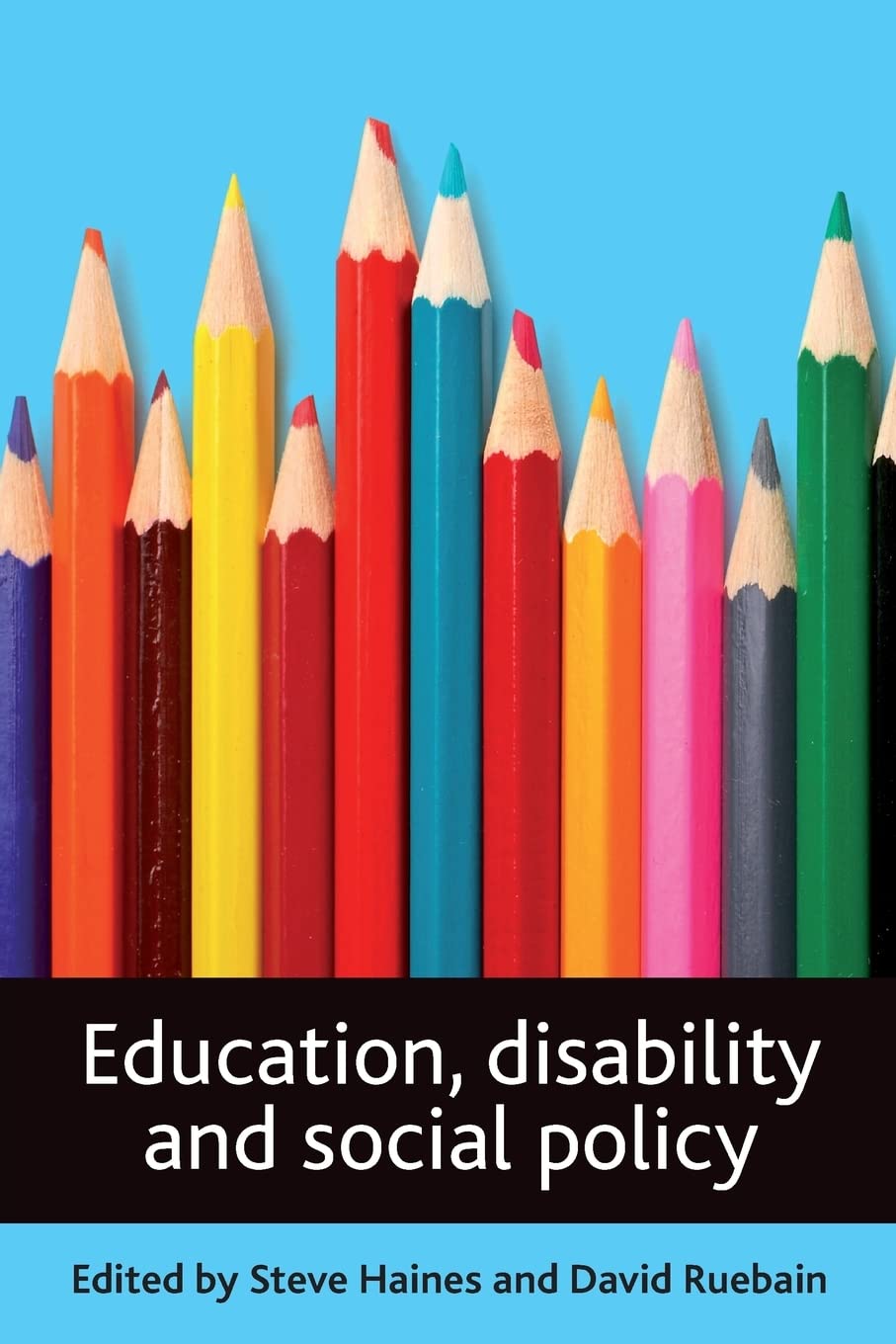 Education, disability and social policy,Steve Haines,David Rueba