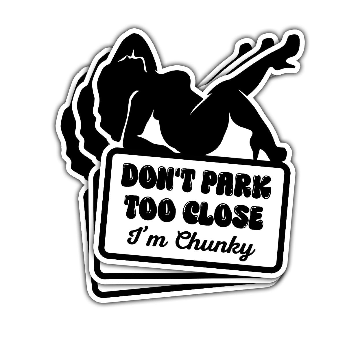 3Pcs Don't Park Too Close I'm Chunky Sticker Set, Funny Chunky | Stickers for Car Truck Laptop Phone Helmet 5" C1