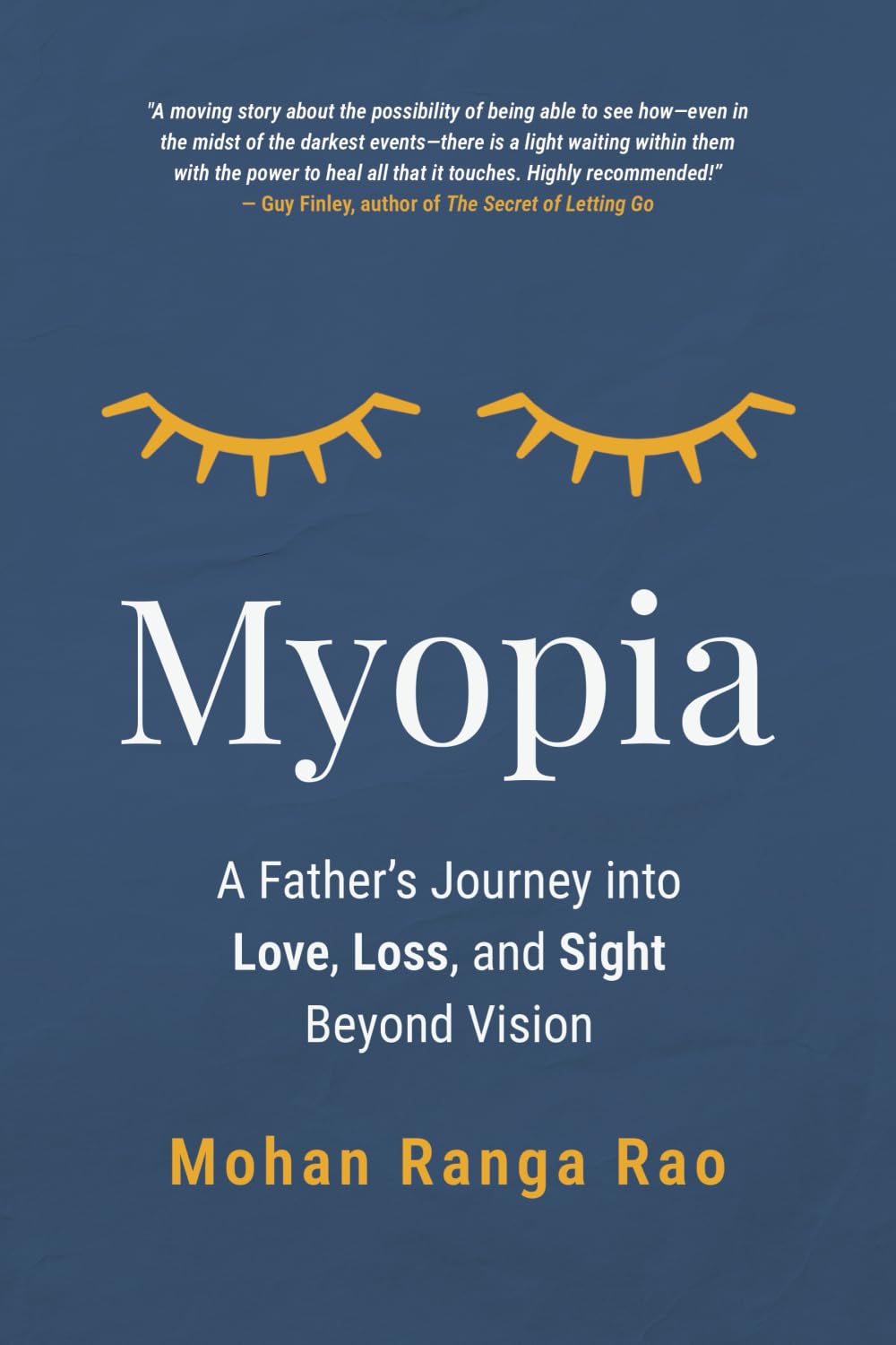 Myopia: A Father’s Journey into Love, Loss, and Sight Beyond Vision
