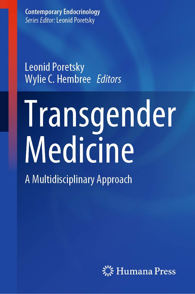 Transgender Medicine: A Multidisciplinary Approach (Contemporary Endocrinology)