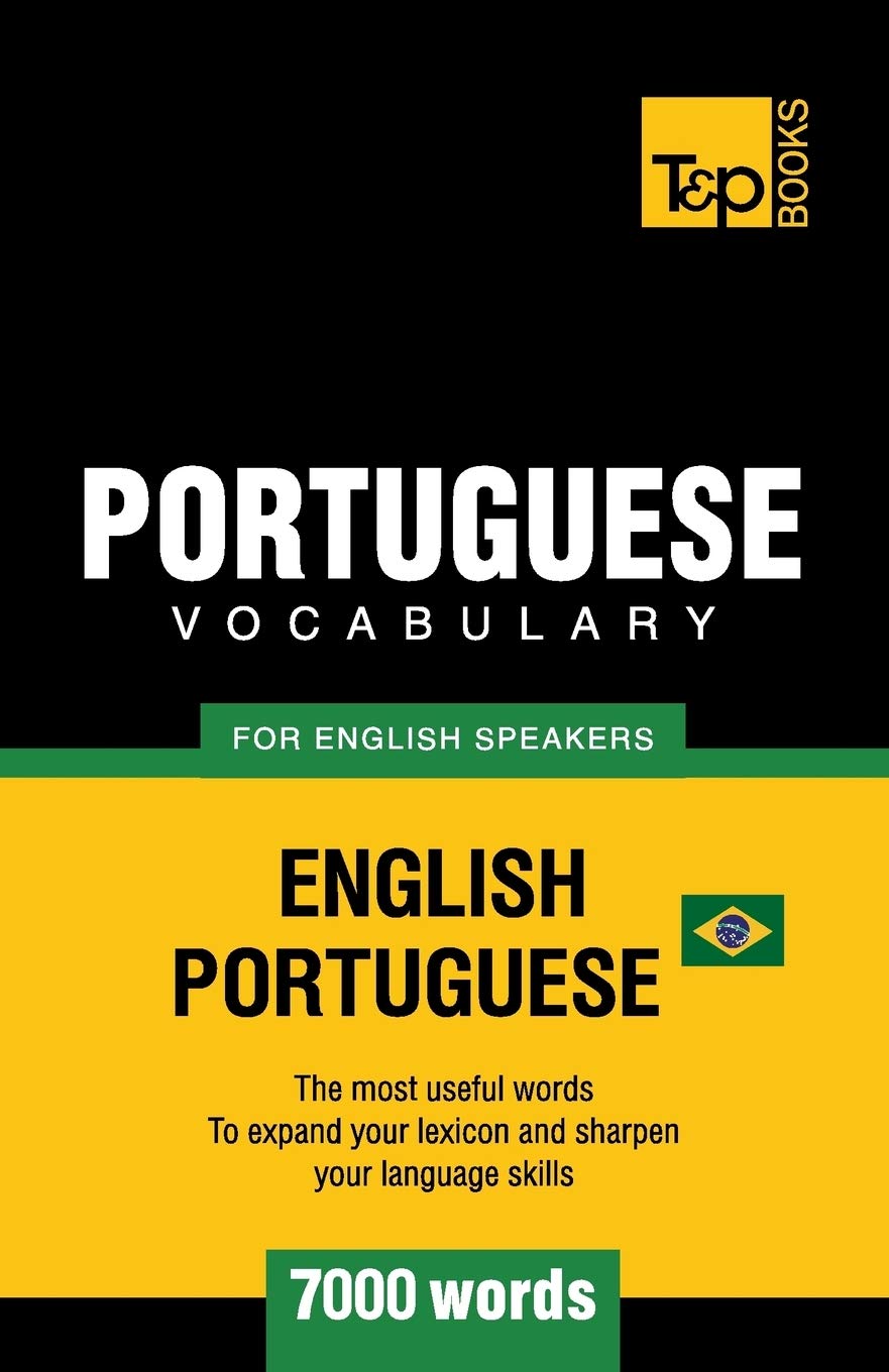 Portuguese vocabulary for English speakers - English-Portuguese - 7000 words: Brazilian Portuguese: 49 (American English Collection)