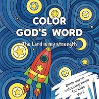 Color God's Word: Vol 2: Coloring Book: Volume 2 (Created To Be coloring books) 1539022730 Book Cover