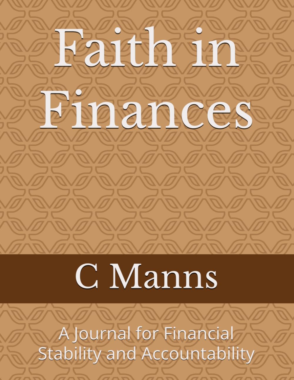 Faith in Finances: A Journal for Financial Stability and Accountability