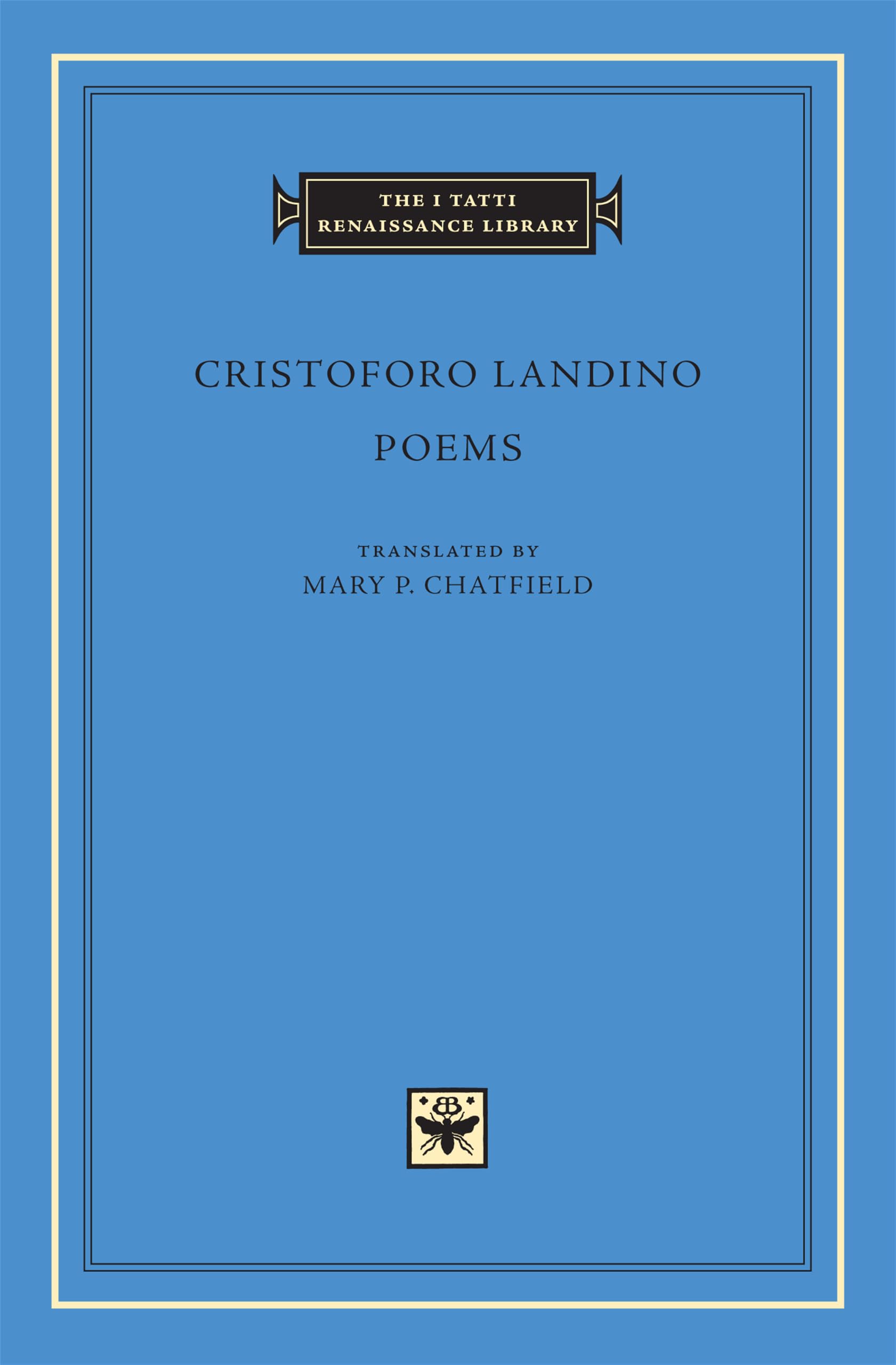 Poems (The I Tatti Renaissance Library 35)