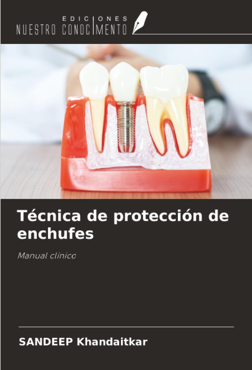 Técnica de protección de enchufes: Manual clínico