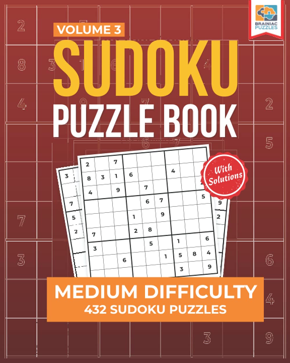 Medium Sudoku Puzzle Book: 432 Challenging Sudoku Puzzles for Adults – Volume 3 (Medium Sudoku Series)