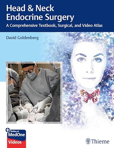Head & Neck Endocrine Surgery: A Comprehensive Textbook, Surgical, and Video Atlas (English Edition)