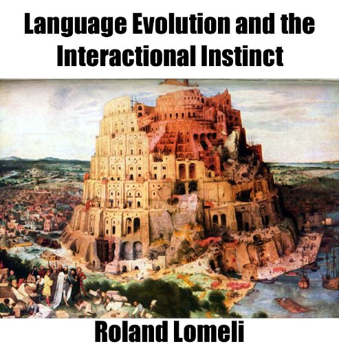 Language Evolution and the Interactional Instinct