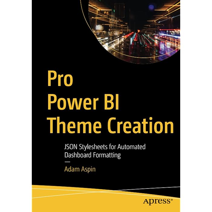 Buy Pro Power BI Theme Creation JSON Stylesheets for Automated