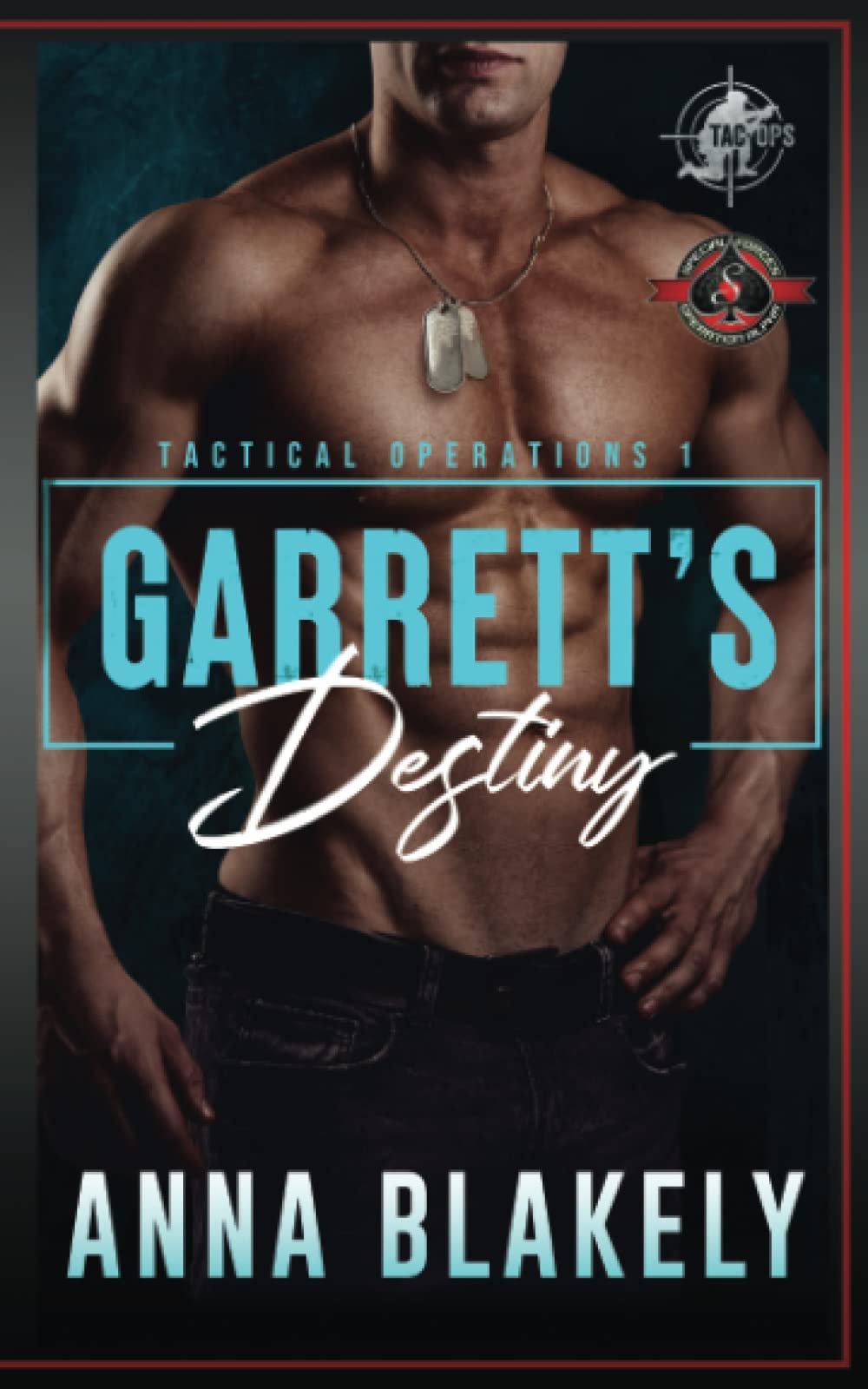 Garrett’s Destiny: (Special Forces: Operation Alpha) (Tactical Operations Series)