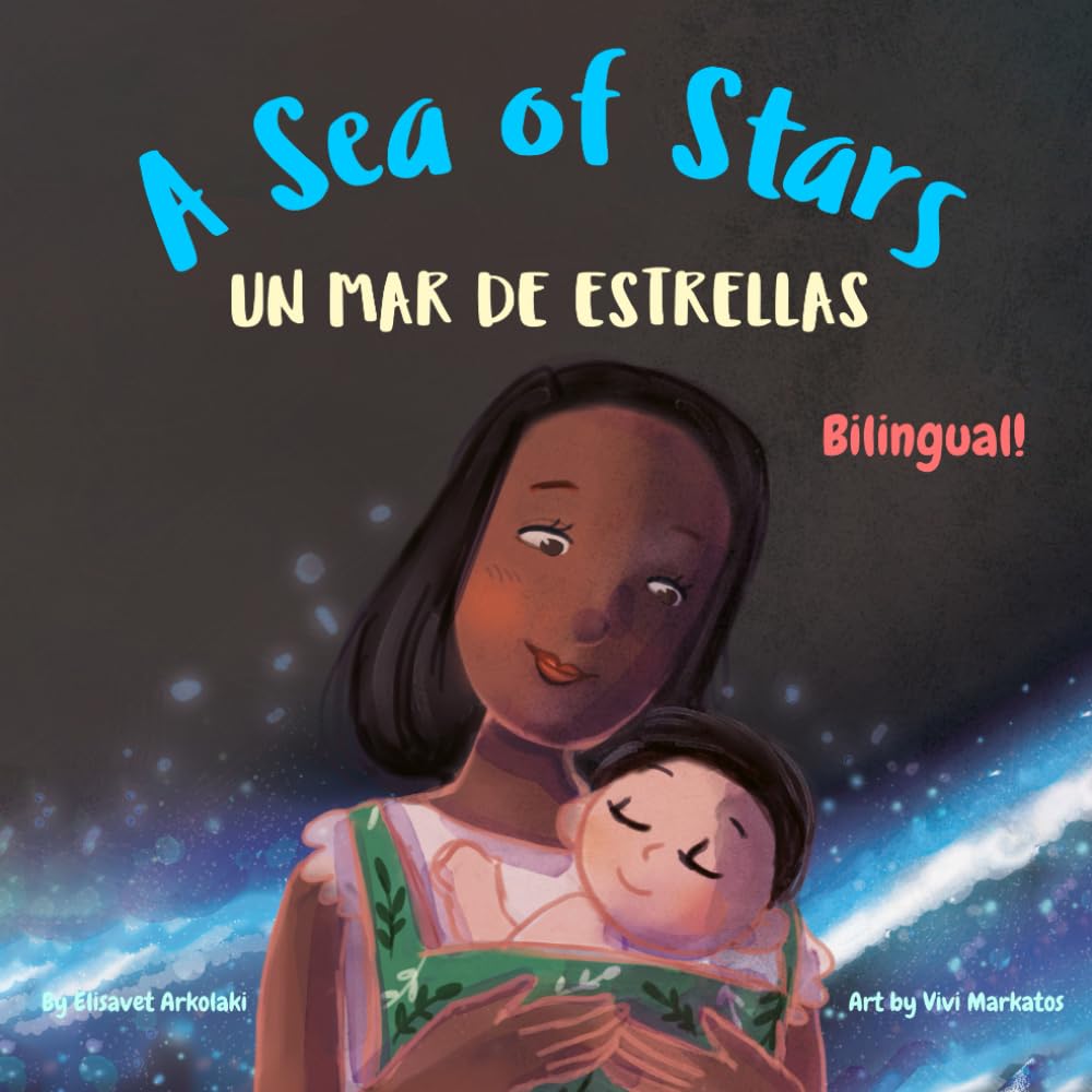 A Sea of Stars - Un mar de estrellas: A Spanish - English bilingual children's book (boy edition). Βedtime story, babywearing, bioluminescence. (Spanish Bilingual Books - Fostering Creativity in Kids)