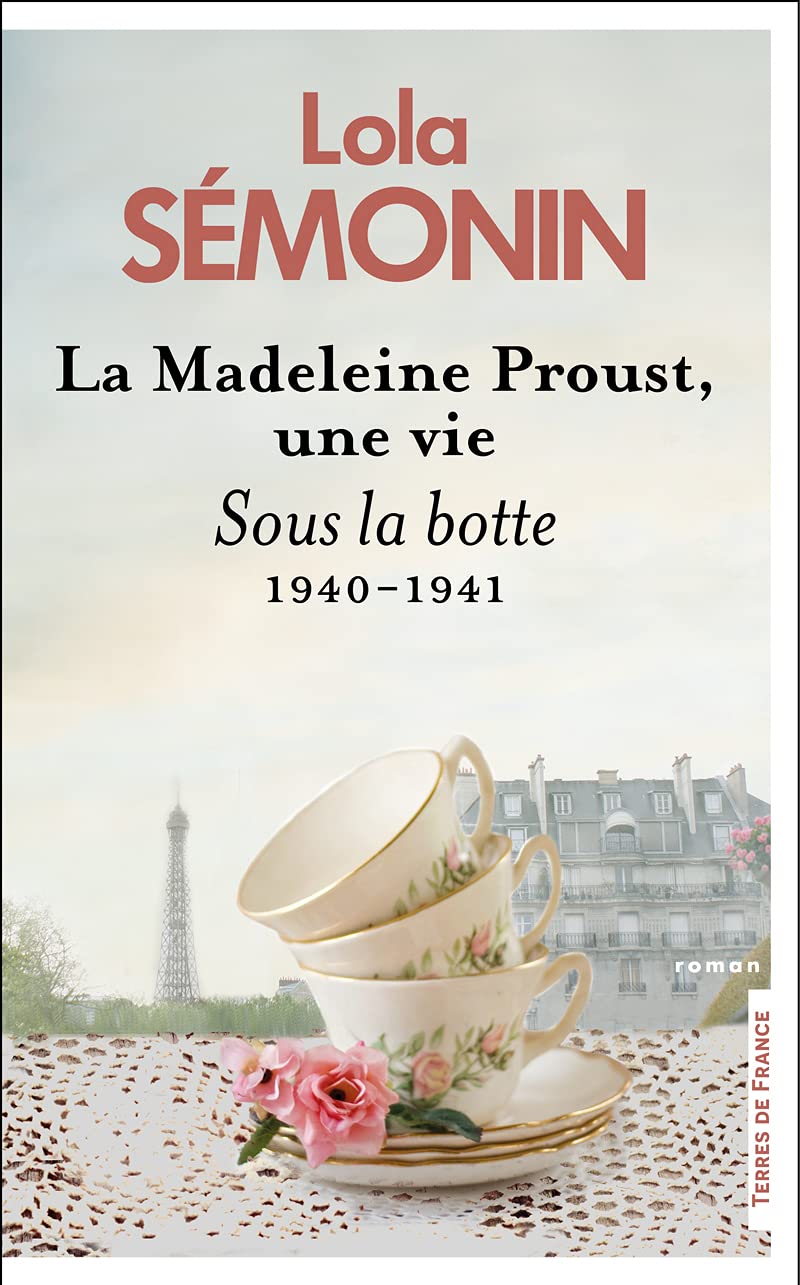 La Madeleine Proust, une vie - Sous la botte. 1940- 1941: Tome 3 : 1940-1941, Sous la botte