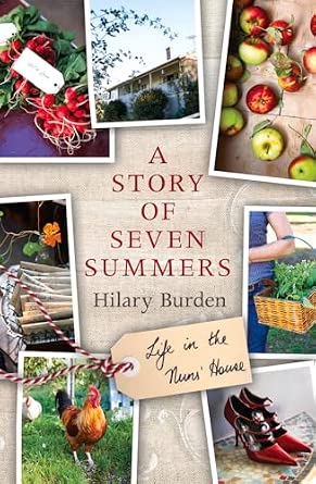 A Story of Seven Summers: Life in the Nuns' House A Story of Seven Summers: Life in the Nuns' House book cover