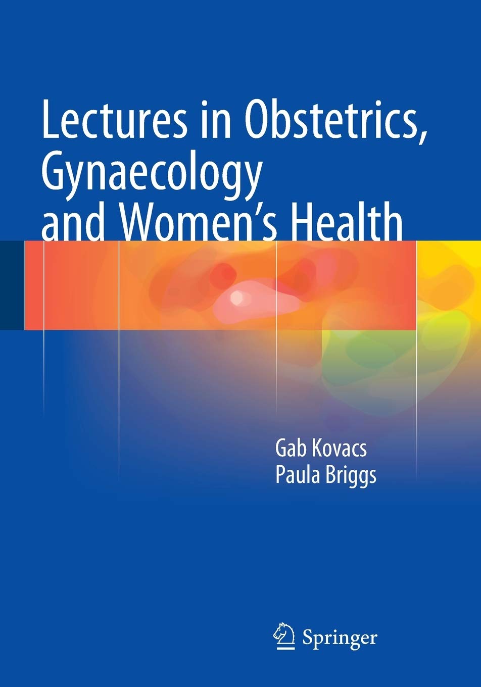 Lectures in Obstetrics, Gynaecology and Women’s Health