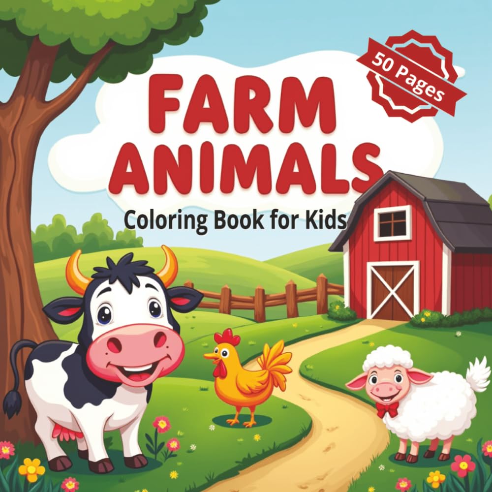 Farm Animals Coloring Book for Kids: For Kids Ages 2–5 | 50 Adorable Farm Animals | Alphabet Learning & Relaxing Coloring Fun