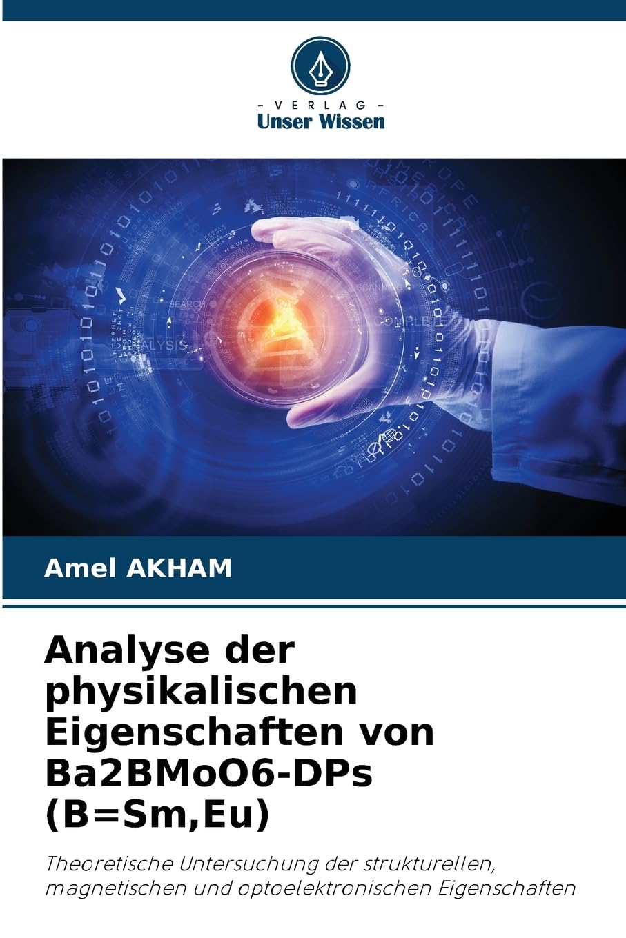 Analyse der physikalischen Eigenschaften von Ba2BMoO6-DPs (B=Sm, Eu): Theoretische Untersuchung der strukturellen, magnetischen und optoelektronischen Eigenschaften