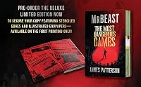 The Most Dangerous Games (Deluxe Limited Edition): From MrBeast and James Patterson. A secret competition. 100 players. $1 billion. ARE YOU THE ONE? — image 2