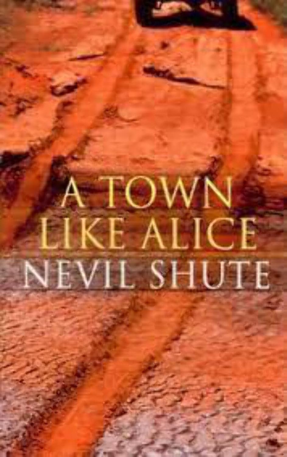 A Town Like Alice Amazon.co.uk Shute, Nevil 9781842323007 Books