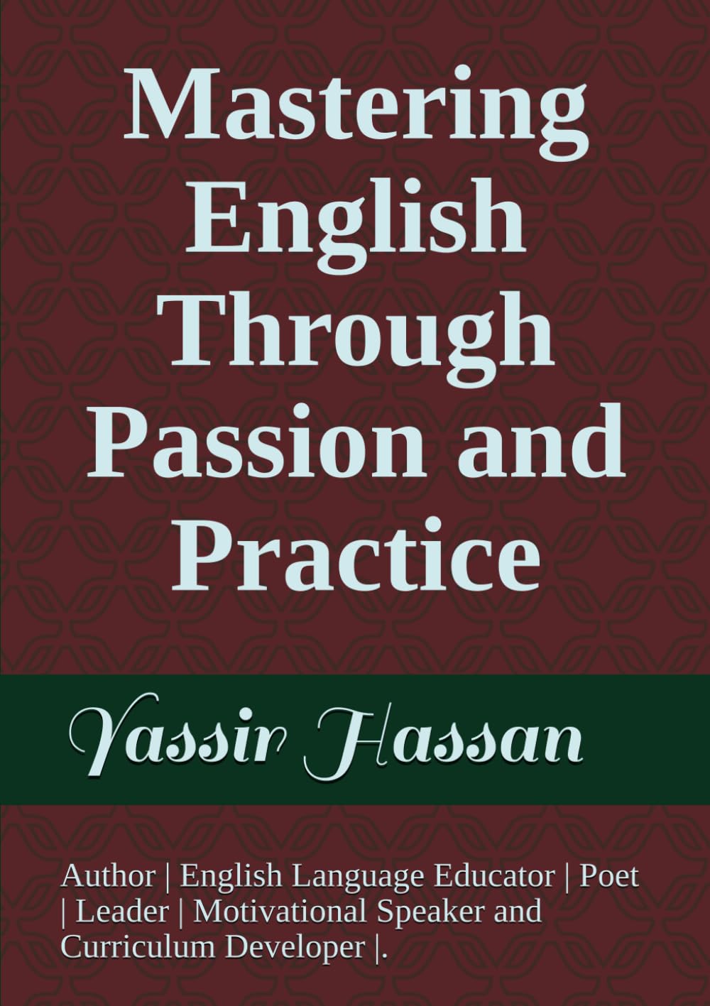 Mastering English Through Passion and Practice