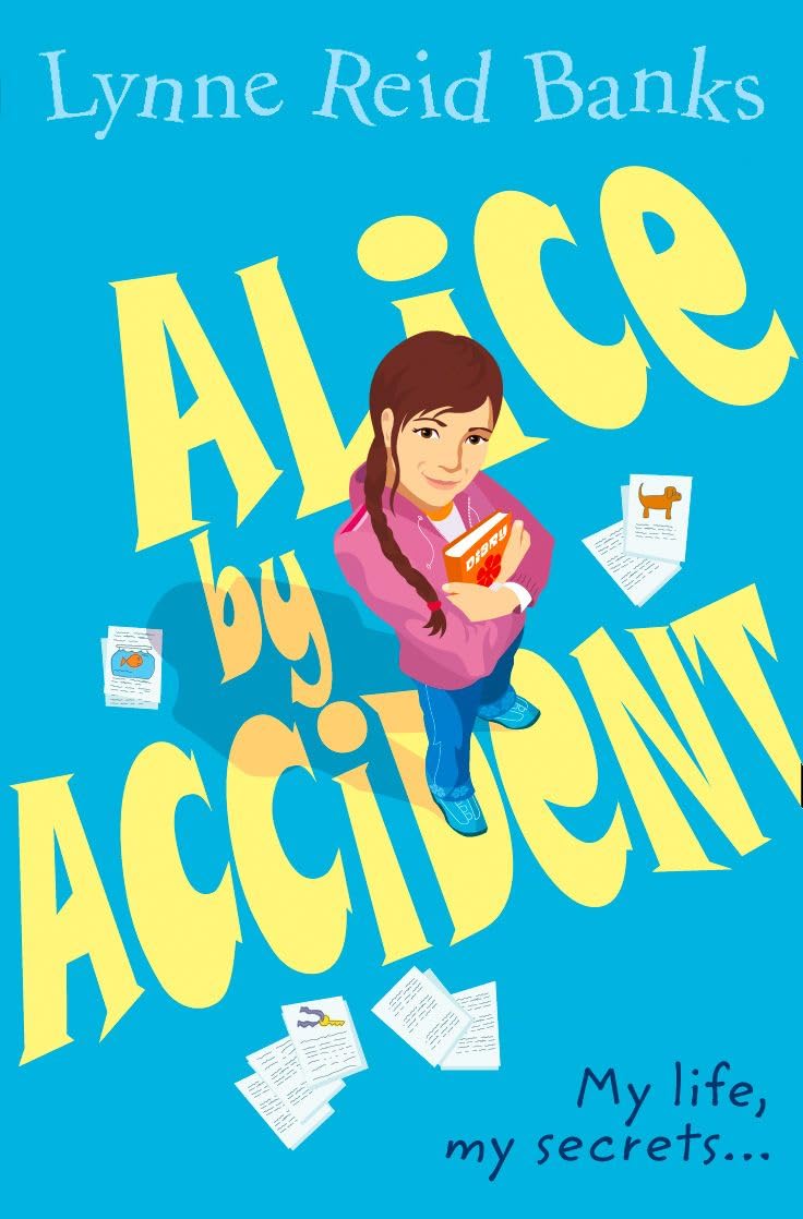 Alice By Accident By Lynne Reid Banks