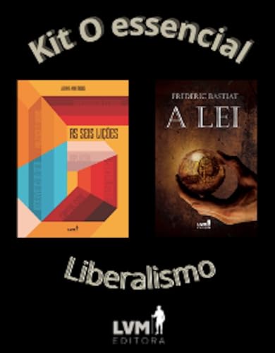 Kit O essencial liberalismo