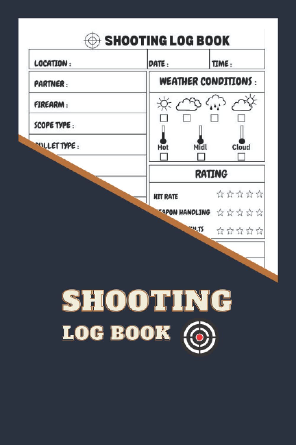 Shooting Log Book: Shooting Data Book for For Beginners & Professionals | Rifle Handgun Pistol Long range Shooting log book | Gifts For Shooters