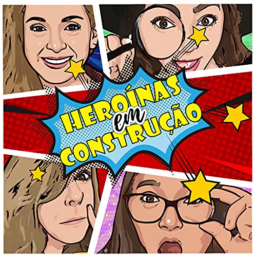 Hero&iacute;nas em Constru&ccedil;&atilde;o cover art