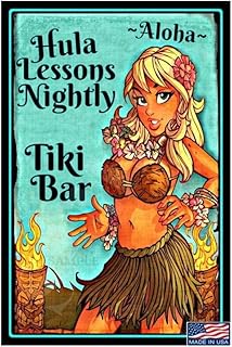 Tiki Bar Hula Girl Lessons Sign 8"x12" Made In USA All Weather Metal. Lounge Welcome Pool Hot Tub Happy Hour Island Décor She Shed
