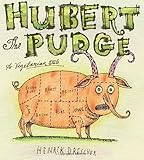 Hubert the Pudge: A Vegetarian Tale