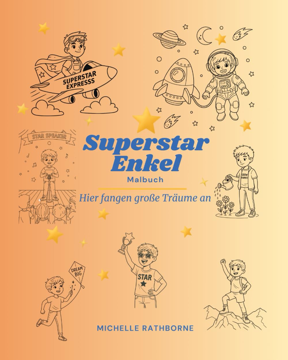 Superstar Enkel: Kreativität, Mut und Selbstbewusstsein stärken (Superstar Kinder Malbuch: Selbstbewusstsein stärkende Malbücher)