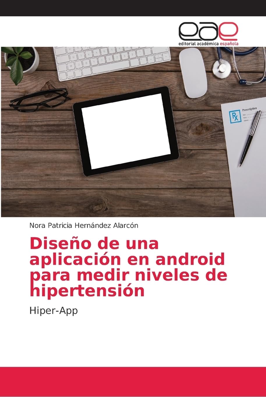 Diseño de una aplicación en android para medir niveles de hipertensión: Hiper-App
