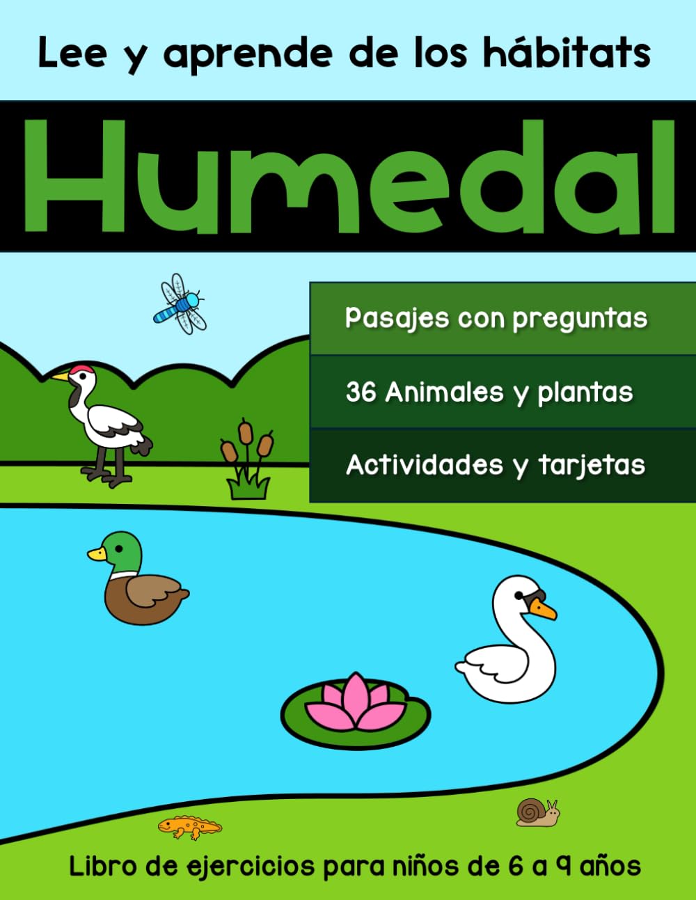 Lee y aprende de los hábitats: Humedal: Libro de ejercicios para niños de 6 a 9 años (Libros de trabajo para practicar la comprensión de lectura)