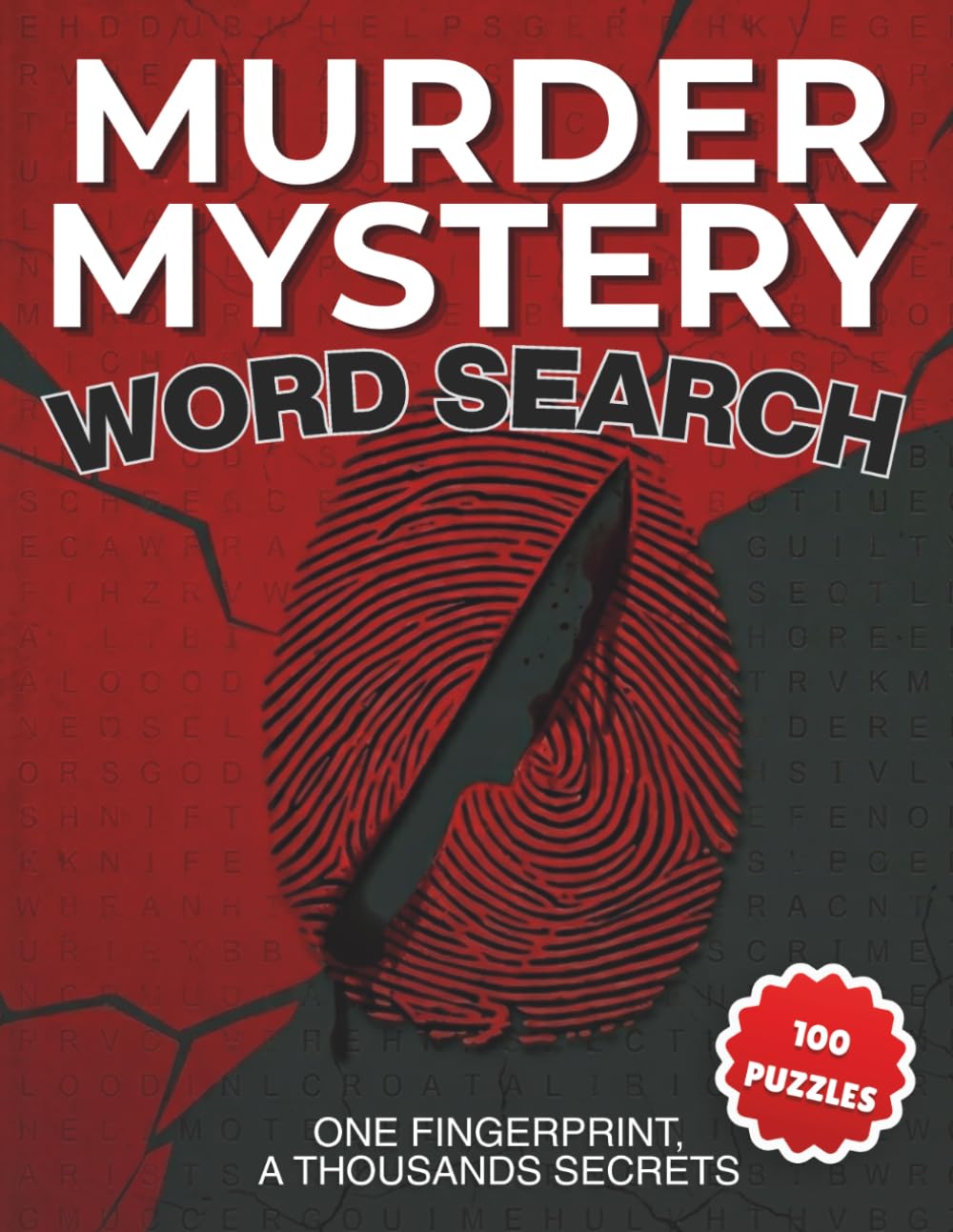 Murder Mystery Word Search: 100 Large Print Puzzles with Solutions, Big Letters, and Intriguing Crime-Themed Words for Relaxation and Focus