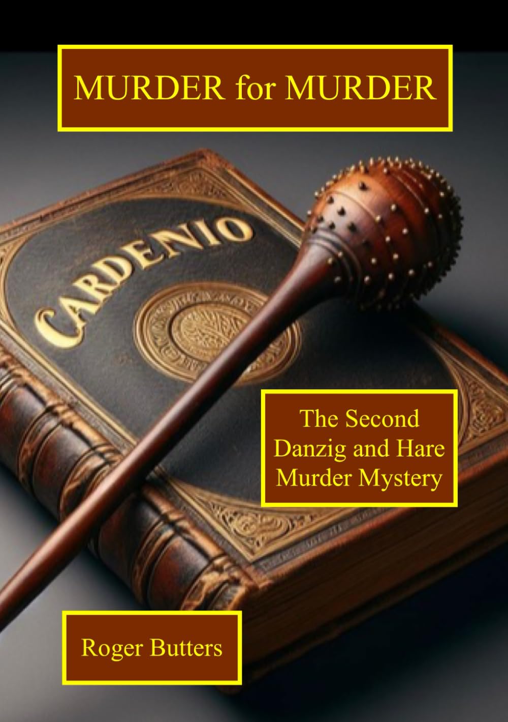 Murder for Murder: The Second Danzig and Hare Murder Mystery (The Danzig and Hare Murder Mysteries)