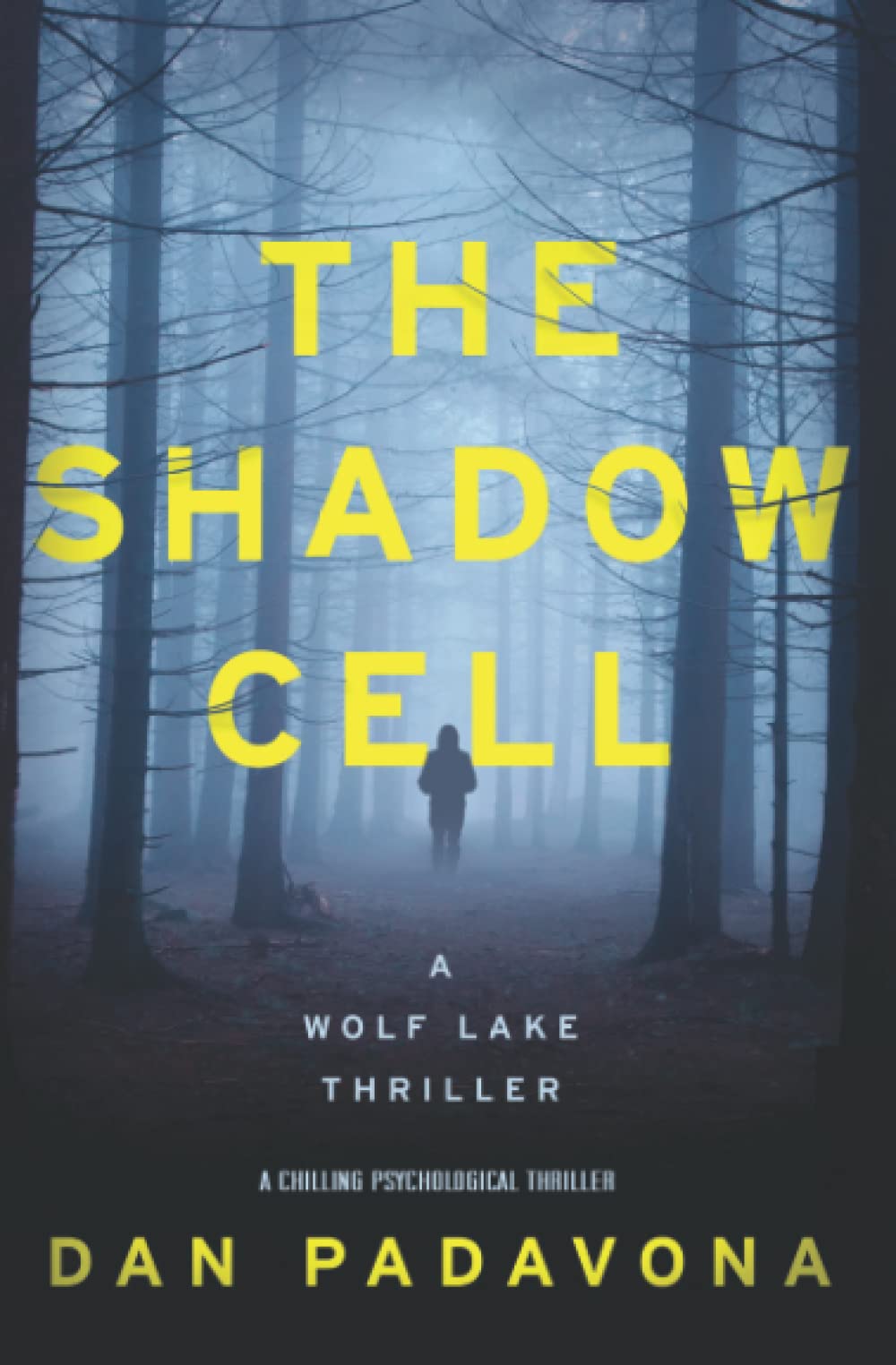 The Shadow Cell: A Chilling Psychological Thriller (Wolf Lake Mystery Thriller Suspense Series)