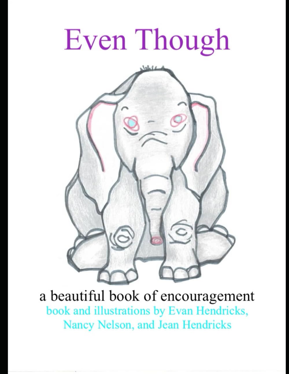 Even Though: a beautiful book of encouragement