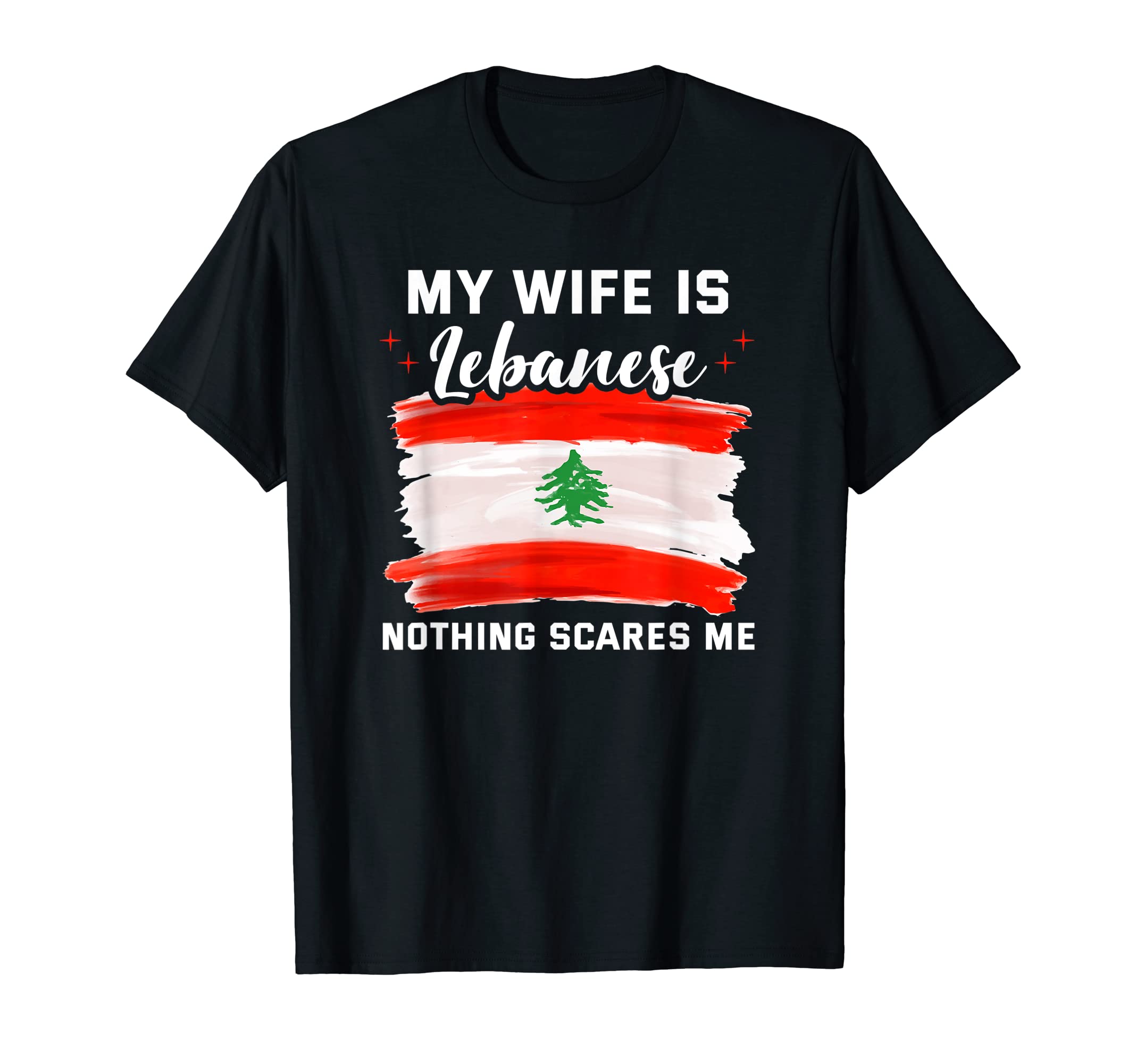 Lebanon Gift Family Lebanese Wife BeirutBeirut Roots Lebanon Flag My wife is lebanese T-Shirt