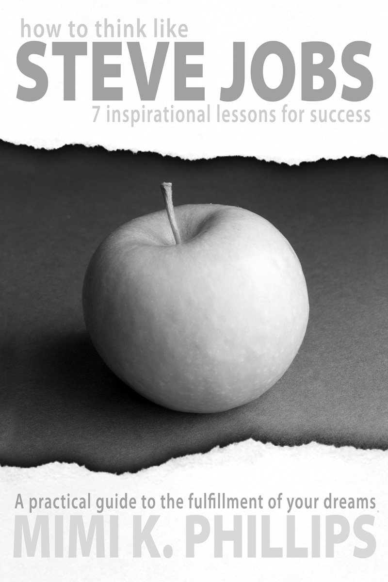 How To Think Like Steve Jobs