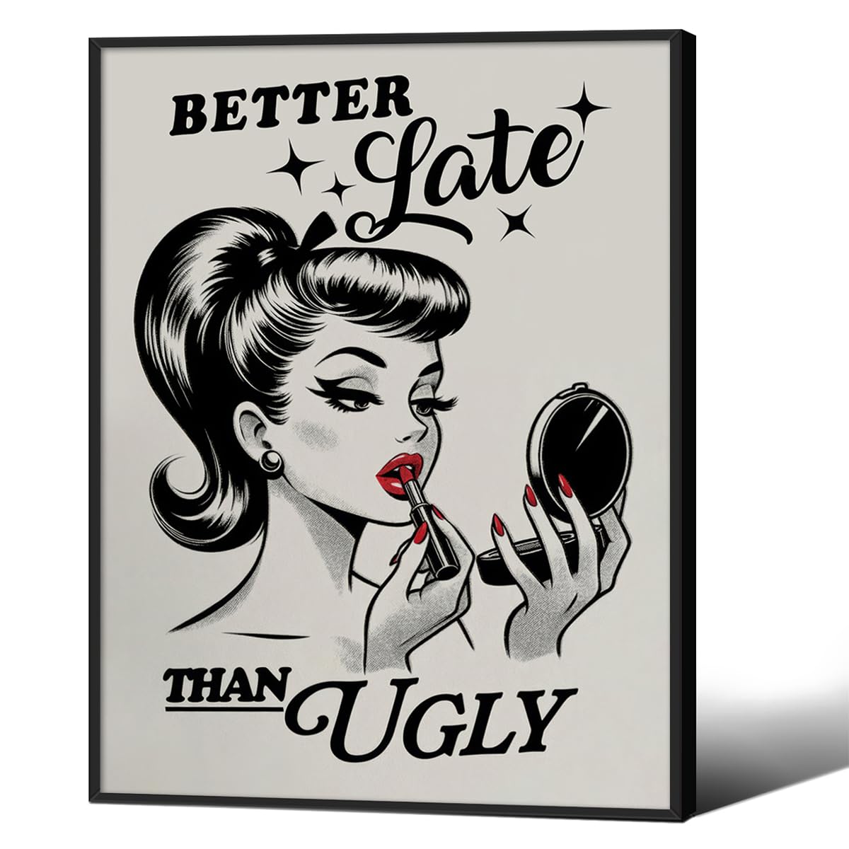 Trendy Better Late Than Ugly Canvas Wall Art Fashion Retro Black and White Pin Up Girl Poster 12x16 inch Black Framed Funky Preppy Girly Wall Decor