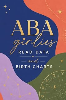 ABA Notebook – ABA Girlies Read Data and Birth Charts | Funny Behavior Analyst Journal & Gift for BCBAs, RBTs, ABA students, Blank Lined, College ... planning, and every astrology-loving BCBA