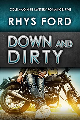 Down and Dirty (5) (Cole McGinnis Mysteries)