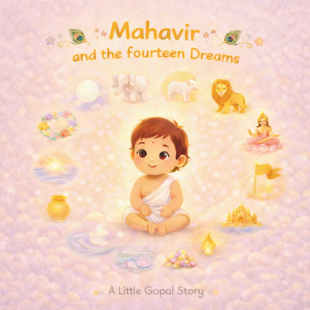 Little Mahavir and the fourteen dreams: 4 (Little Gopal Stories)