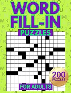Word Fill-In Puzzles: Challenge Your Brain With This Fill In Crossword Puzzle Book For Adults