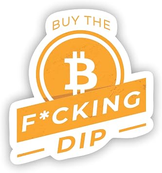 VulgrCo Online Currency Bitcoin Buy The Fcking Dip Funny Sticker Vinyl Waterproof UV Resistant Decal for Phones Laptops Water Bottles Tumblers Boats Cars Trucks Windows Kayak 3" inch Bumper Stickers